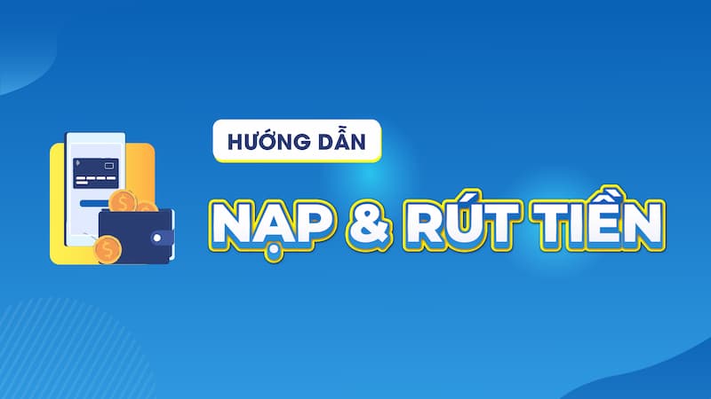 Nạp tiền rút tiền 1 nạp tiền rút tiền tại nhà cái SClub88